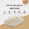 Hộp Bento bã mía 1 ngăn 750ml