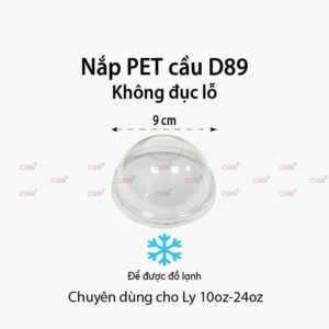 Nắp nhựa PET CẦU D89 Không đục lỗ